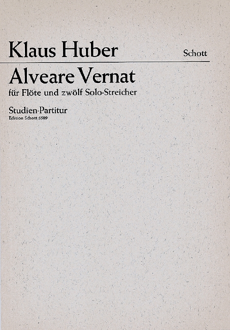 Alveare Vernat  für Flöte (auch Altflöte) und 12 Streicher oder Streichorchester  Studienpartitur