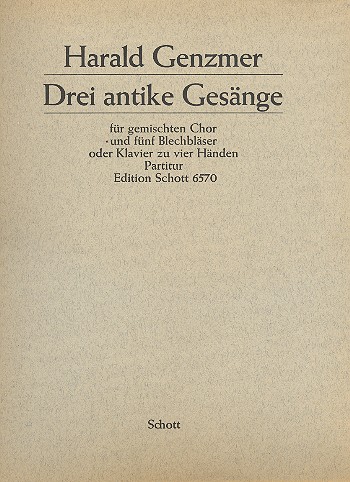3 antike Gesänge GeWV 50  für gem Chor und Instrumente  Partitur (= Klavierstimme)