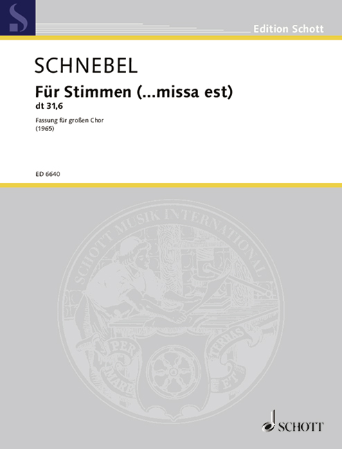 Für Stimmen (... missa est)  für 12 Chorgruppen (SSAA/AABB/STB/AATB/SSTT/STTB/SSBB/AAB/AATT/ATTB/SA  Partitur