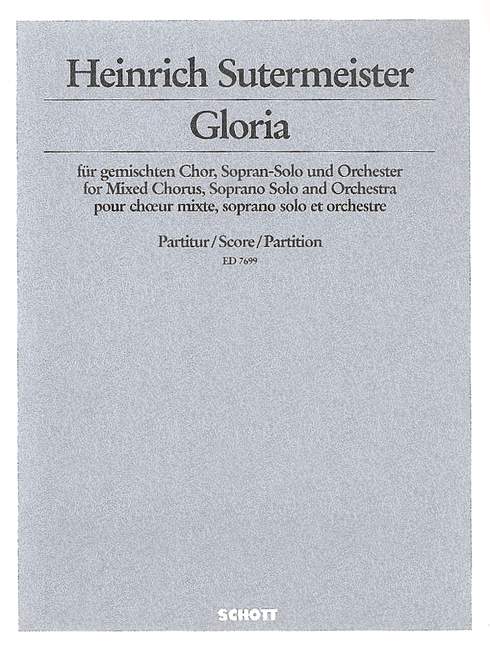 Gloria  für gemischten Chor (SSAATTBB), Sopran solo und Orchester  Partitur