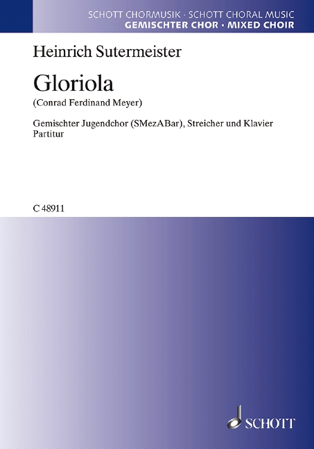 Gloriola  für gemischten Chor (SMezABar), Streicher und Klavier  Partitur - (= Klavierstimme)