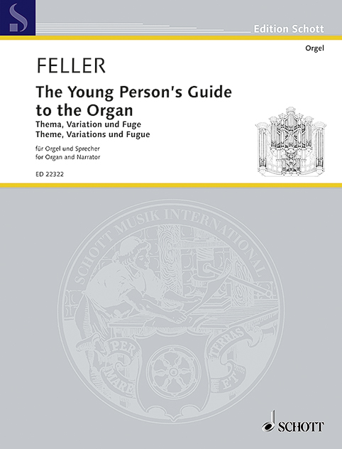 The young Person's Guide to the Organ  für Sprecher und Orgel  Partitur (dt/en)