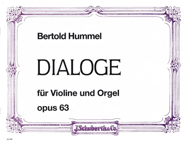 Dialoge op. 63&nbsp;&nbsp;für Violine und Orgel&nbsp;&nbsp;