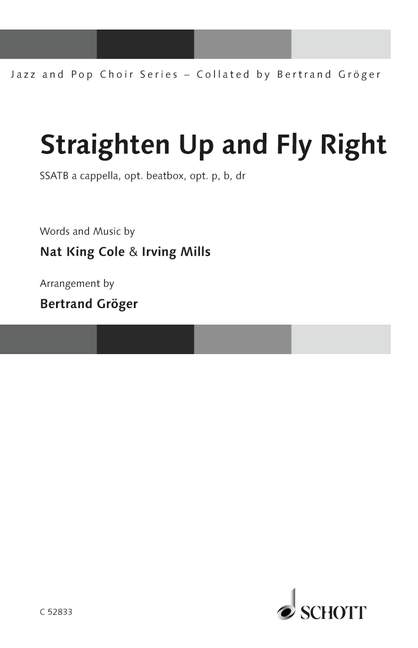 Straighten Up and Fly Right&nbsp;&nbsp;für gemischten Chor (SSATB)&nbsp;&nbsp;Chorpartitur
