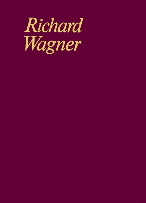Das Liebesverbot oder: Die Novize von Palermo WWV 38&nbsp;&nbsp;Grosse komische Oper in 2 Akten&nbsp;&nbsp;Partitur und Kritischer Bericht - Gesamtausgabe