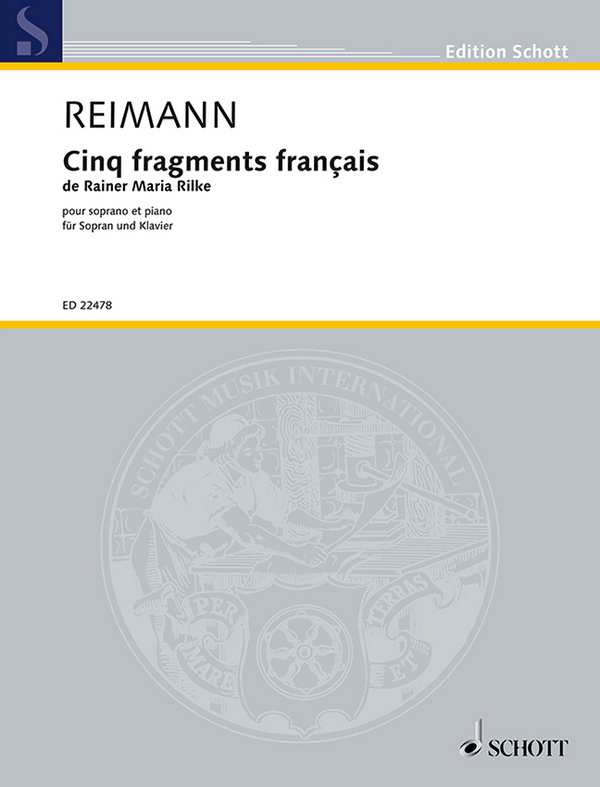 5 fragments français de Rainer Maria Rilke  für Sopran und Klavier (fr)  