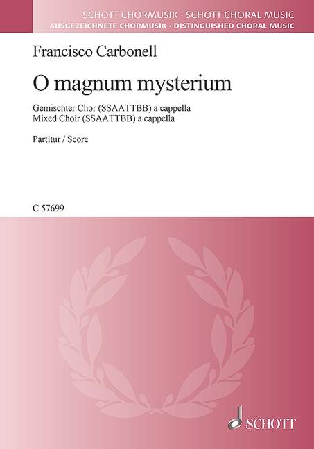 Carbonell, Francisco José: O magnum mysterium&nbsp;&nbsp;für gemischten Chor (SSAATTBB) a cappella&nbsp;&nbsp;Chorpartitur
