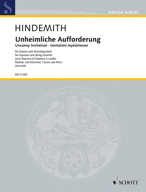 Unheimliche Aufforderung&nbsp;&nbsp;für Sopran und Streichquartett&nbsp;&nbsp;Partitur und Stimmen