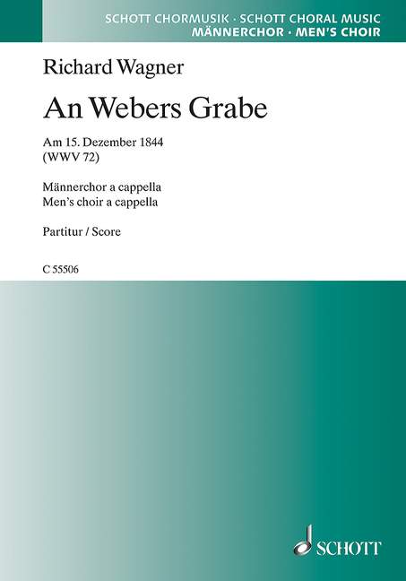 An Webers Grabe WWV72  für Männerchor a cappella  Partitur