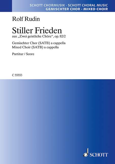 Stiller Frieden op. 82/2&nbsp;&nbsp;für gemischten Chor (SATB) a cappella&nbsp;&nbsp;Chorpartitur