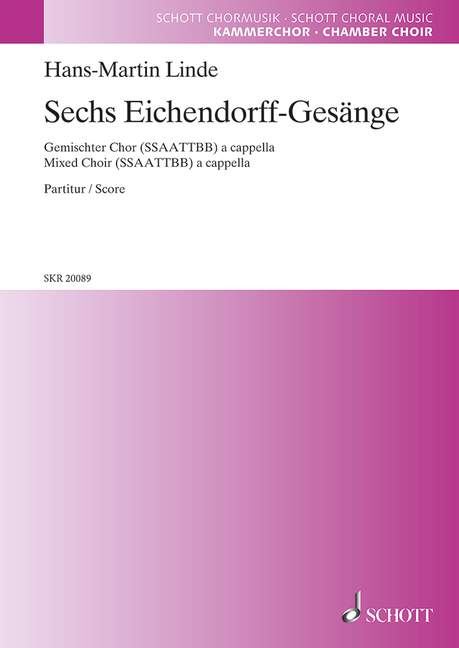 6 Eichendorff-Gesänge  für gem Chor a cappella  Partitur