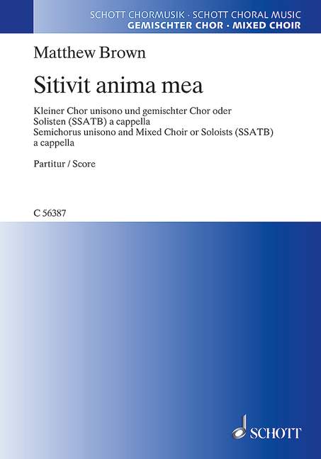 Sitivit anima mea&nbsp;&nbsp;für kleinen Chor unisono und gem Chor (Soli) a cappella&nbsp;&nbsp;Partitur