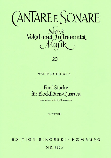 5 Stücke  Für Blockflöten-Quartett oder andere beliebige Besetzungen  Blockflöte (4) (Violine (2), Viola, Cello)