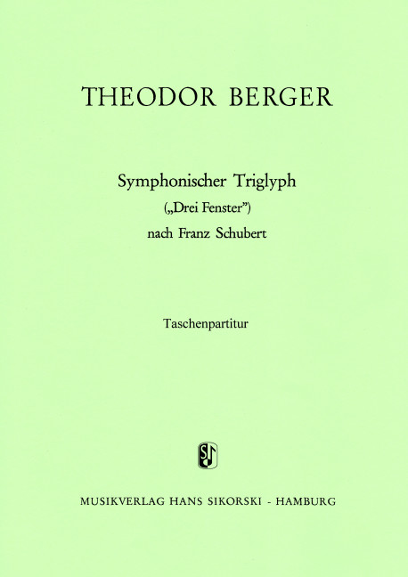 Symphonischer Triglyph nach Franz Schubert&nbsp;&nbsp;für Orchester&nbsp;&nbsp;Studienpartitur
