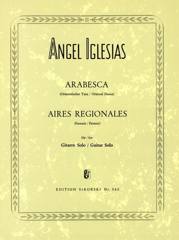Arabesca (Orientalischer Tanz) und Aires Regionales  Für Gitarre solo  Gitarre