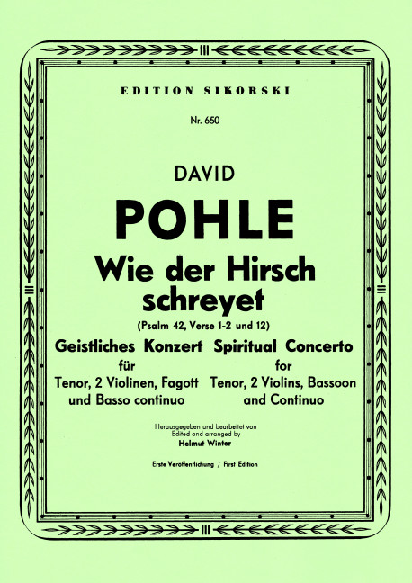 Pohle, David  [Hrsg:] Winter, Helmut Wie der Hirsch schreyet (Psalm&nbsp;&nbsp;Geistliches Konzert für Tenor, 2 Violinen, Fagott und Bc&nbsp;&nbsp;Tenor solo, Violine (2), Fagott, Basso continuo