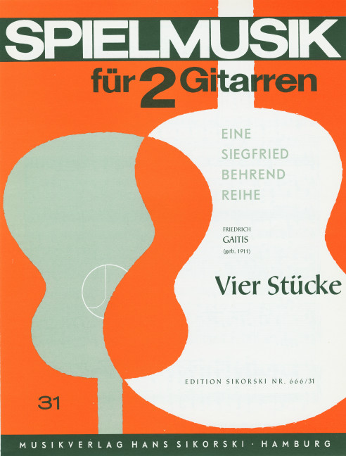 Gaitis, Friedrich  [Bea:] Behrend, Siegfried 4 Stücke&nbsp;&nbsp;Für 2 Gitarren&nbsp;&nbsp;Gitarre (2)