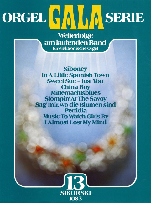 Orgel Gala Serie 13&nbsp;&nbsp;&nbsp;&nbsp;