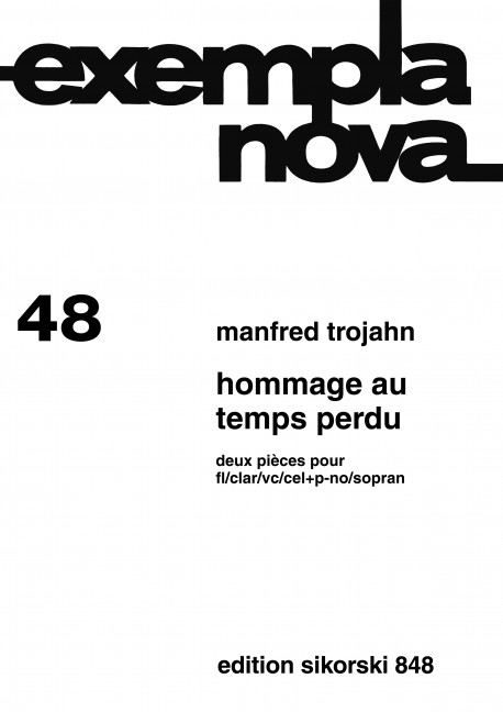 Hommage au temps perdu  Deux pièces  Sopran solo, Flöte, Klarinette, Cello, Celesta (Klavier)