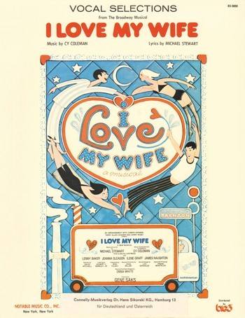 I Love My Wife&nbsp;&nbsp;Für Singstimme und Klavier&nbsp;&nbsp;Gesang, Klavier