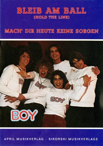 Bleib am Ball (Hold the line)  Mach' dir heute keine Sorgen  Gesang, Klavier