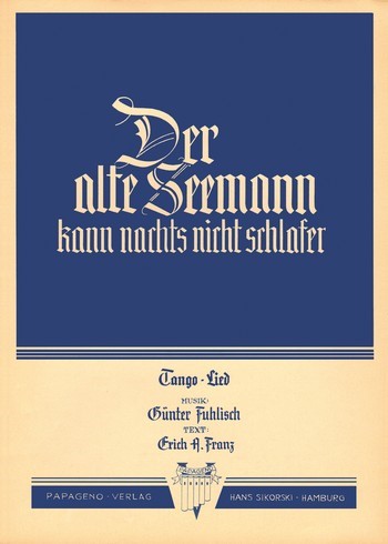 Der alte Seemann kann nachts nicht schlafen:&nbsp;&nbsp;Einzelausgabe Gesang und Klavier&nbsp;&nbsp;