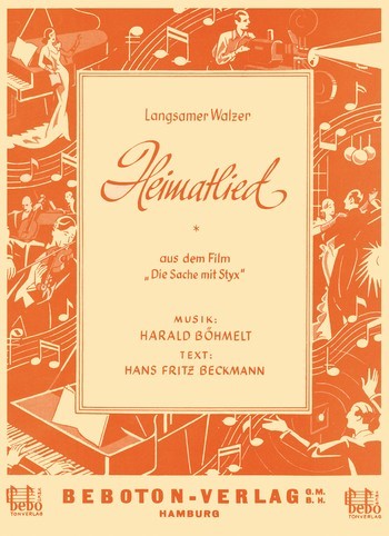 Heimatlied&nbsp;&nbsp;Langsamer Walzer aus dem Film 'Die Sache mit Styx'&nbsp;&nbsp;Gesang, Klavier