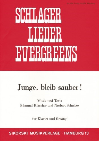 Junge, bleib sauber!&nbsp;&nbsp;&nbsp;&nbsp;Gesang, Klavier