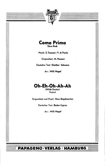 Come prima  und  Oh eh Oh ah ah: für  Salonorchester  Klavierpartitur und Stimmensatz