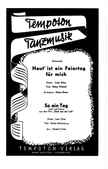 Heut ist ein Feiertag für mich  und  So ein Tag:  für Salonorchester  Klavierpartitur und Stimmensatz