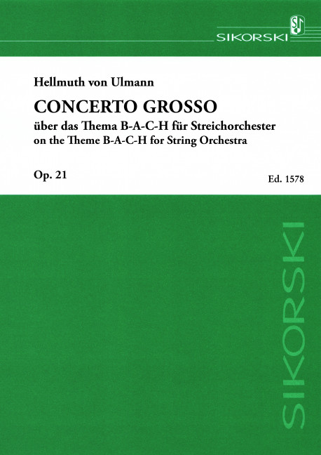 Ulmann, Hellmuth von Concerto grosso über das Thema B-A-C-H&nbsp;&nbsp;Für Streichorchester&nbsp;&nbsp;Streichorchester