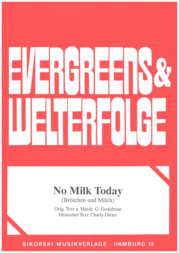 No Milk Today - Einzelausgabe&nbsp;&nbsp;für Gesang und Klavier&nbsp;&nbsp;