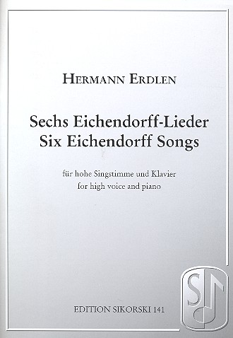 6 Eichendorff-Lieder für Gesang (hoch)  und Klavier  