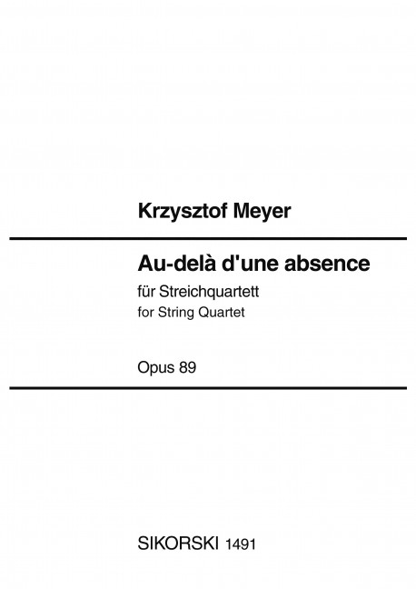 Au-delà d'une abscence op.89  für Streichquartett  Partitur und Stimmen