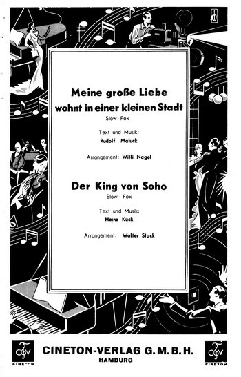 Meine grosse Liebe wohnt in einer kleinen&nbsp;&nbsp;Stadt  und  Der King von Soho: für&nbsp;&nbsp;Salonorchester, Klavierpartitur und Stimmen