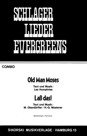 Old Man Moses  und  Lass das: für Combo  Stimmen  