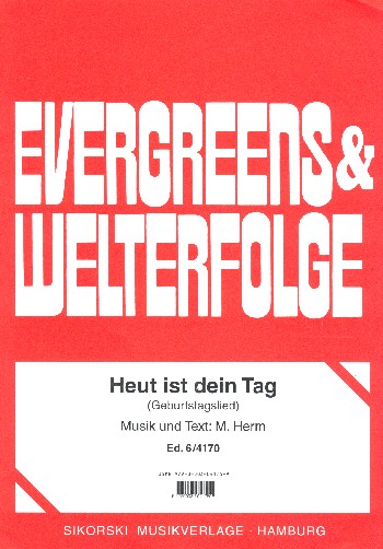 Heut ist dein Geburtstag:&nbsp;&nbsp;für Gesang und Klavier (Akkordeon)&nbsp;&nbsp;Partitur