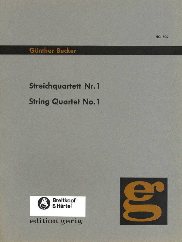 Becker, Günther Streichquartett, Nr. 1&nbsp;&nbsp;für 2 Violinen, Viola und Cello&nbsp;&nbsp;Partitur