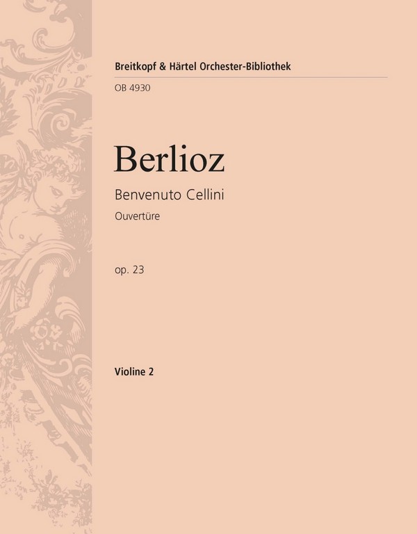 Benvenuto Cellini op.23 - Ouvertüre  für Orchester  Violine 2