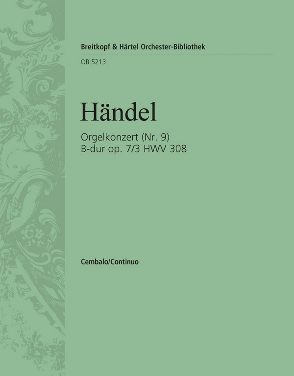 Konzert B-Dur op.7,3 HWV308&nbsp;&nbsp;für Orgel und Orchester&nbsp;&nbsp;Cembalo/Continuo