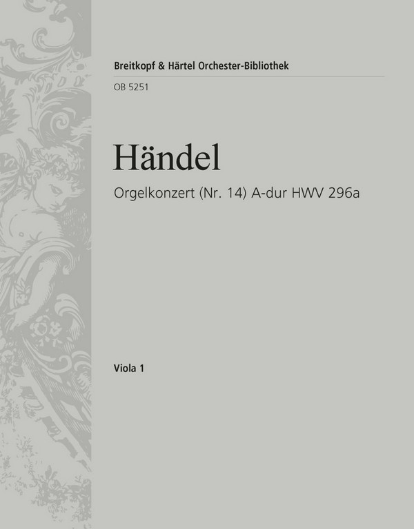 Konzert A-Dur Nr.14 HWV296&nbsp;&nbsp;für Orgel und Orchester&nbsp;&nbsp;Viola