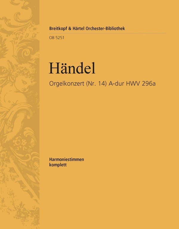 Konzert A-Dur Nr.14 HWV296&nbsp;&nbsp;für Orgel und Orchester&nbsp;&nbsp;Harmonie