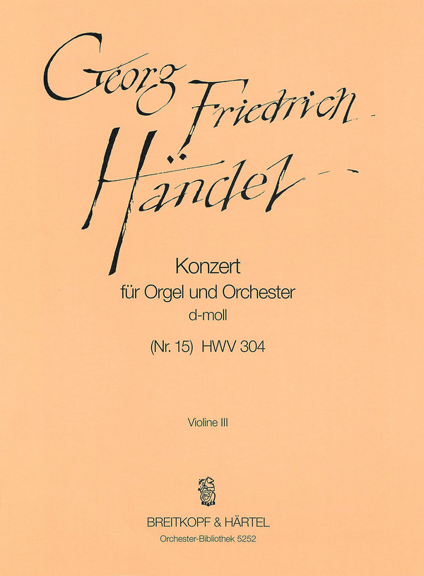 Konzert d-Moll Nr.15 HWV304&nbsp;&nbsp;für Orgel und Orchester&nbsp;&nbsp;Violine 3