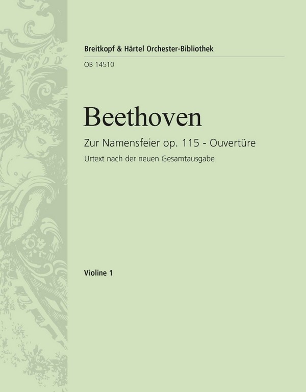 Namensfeier op. 115. Ouvertüre&nbsp;&nbsp;für Orchester&nbsp;&nbsp;Violine