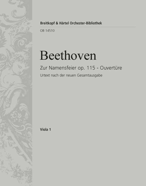 Namensfeier op. 115. Ouvertüre&nbsp;&nbsp;für Orchester&nbsp;&nbsp;Viola