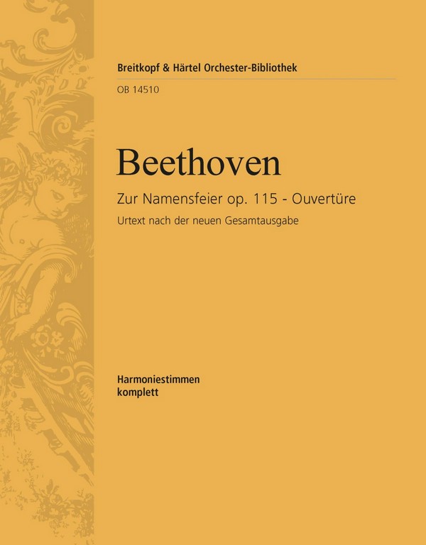 Namensfeier op. 115. Ouvertüre&nbsp;&nbsp;für Orchester&nbsp;&nbsp;Harmonie
