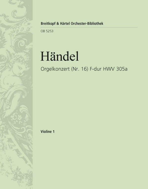 Konzert F-Dur Nr.16 HWV305a&nbsp;&nbsp;für Orgel und Orchester&nbsp;&nbsp;Violine 1