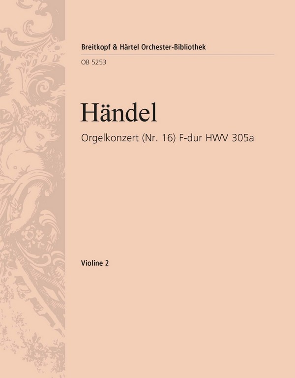 Konzert F-Dur Nr.16 HWV305a&nbsp;&nbsp;für Orgel und Orchester&nbsp;&nbsp;Violine 2