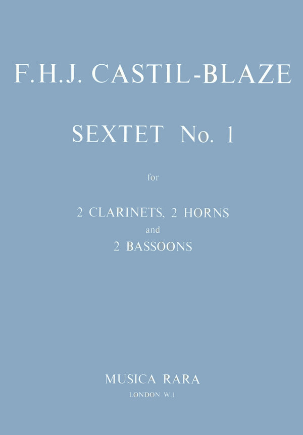 Castil Blaze, Francois H.J. Sextett Nr. 1&nbsp;&nbsp;für Bläser-Sextett&nbsp;&nbsp;