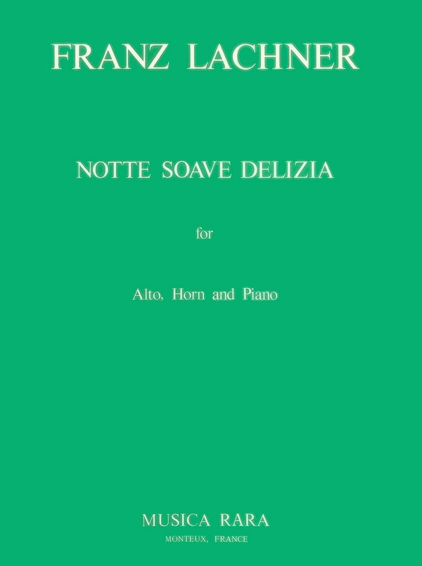 Notta soave delizia  für Alto, Horn und Klavier  Partitur und Stimmen